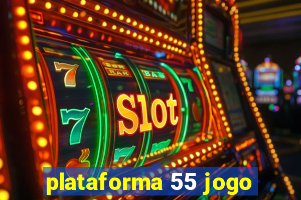 plataforma 55 jogo